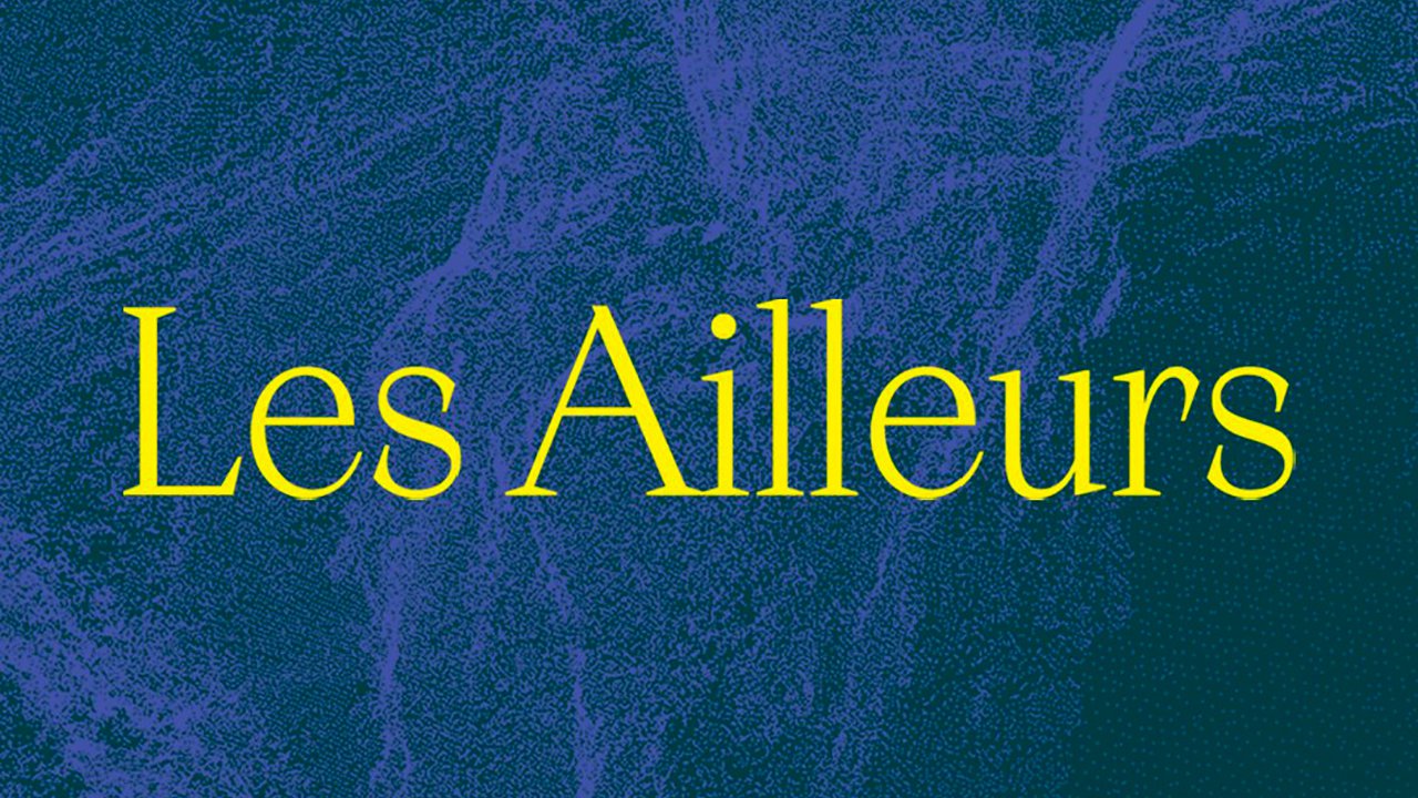 Les Ailleurs, a new rendez-vous in 2021 for digital art in Paris