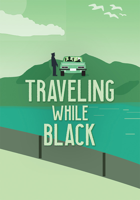 TRAVELING WHILE BLACK