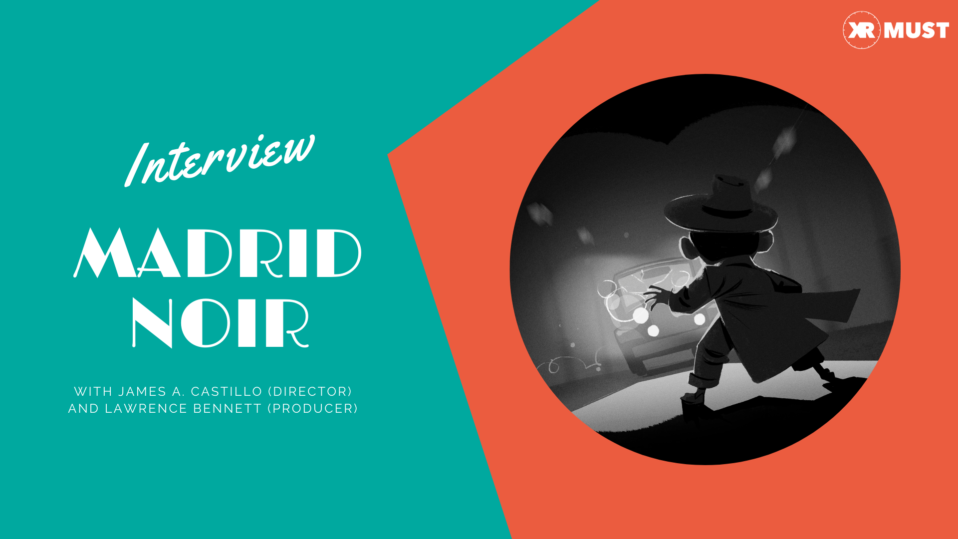 [Interview] MADRID NOIR with James Castillo (director) and Lawrence Bennett (writer, producer)